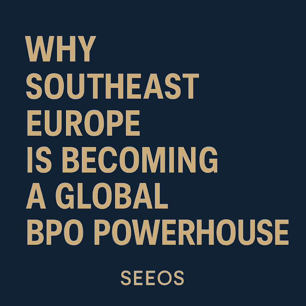 old promotional image with blog title about Southeast Europe’s rise in the BPO industry.